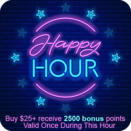 Sweepstakes Promo: Happy Hour. Buy 25$+ and receive 2500 bonus points